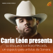 Carín León presenta Sonhoro Records, disquera dedicada a artistas de Sonora