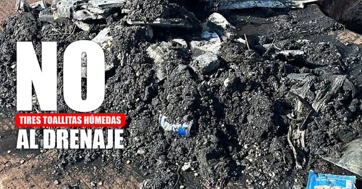 OOMAPASC TE INVITA A NO TIRAR BASURA EN LAS ALCANTARILLAS